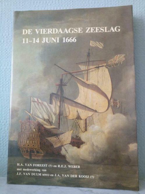 La bataille de quatre jours, 11-14 juin 1666 - H.A. van Fore, Livres, Histoire mondiale, Utilisé, Europe, 17e et 18e siècles, Enlèvement ou Envoi