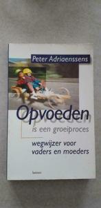 Peter Adriaenssens: Opvoeden is een groeiproces, Boeken, Ophalen of Verzenden, Peter Adriaenssens, Zo goed als nieuw, Ontwikkelingspsychologie