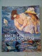 Impressionnisme américain. Une nouvelle vision 1880-1900, Comme neuf, Katherine M. Bourguignon, Enlèvement ou Envoi, Peinture et dessin