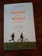 Heartful leven Mindful werken - David Dewulf, Gelezen, Ophalen of Verzenden