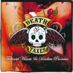 Death & Taxes – Tattooed Hearts & Broken Promises, Ophalen of Verzenden