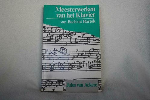 Gesigneerd : Meesterwerken van het klavier – Jules van Acker, Livres, Musique, Comme neuf, Général, Enlèvement ou Envoi