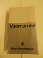 Prisma woordenboek "VOORNAMEN"(1984), Boeken, Woordenboeken, Gelezen, Prisma of Spectrum, Ophalen of Verzenden, Dr. J. van der Schaar
