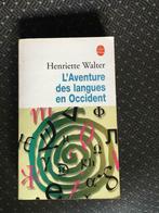 Henriette Walter - L'aventure des langues en Occident - livr, Enlèvement, Utilisé, Français