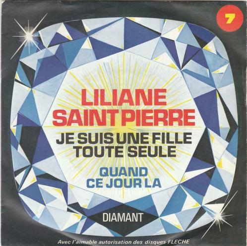 45T: Liliane Saint Pierre: Je suis une fille toute seule, Cd's en Dvd's, Vinyl Singles, Single, Overige genres, 7 inch, Ophalen of Verzenden