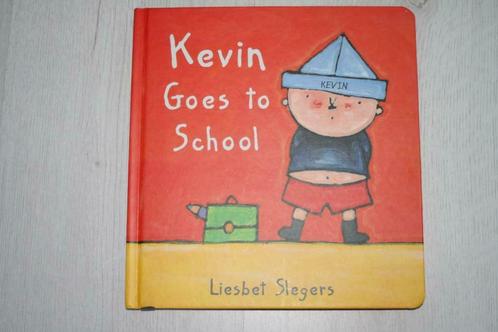 English language book Kevin Goes to School, Liesbet Slegers, Boeken, Kinderboeken | Kleuters, Zo goed als nieuw, Fictie algemeen