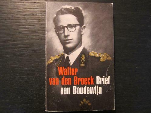 Brief aan Boudewijn  (Walter van den Broeck), Boeken, Literatuur, Gelezen, Ophalen of Verzenden
