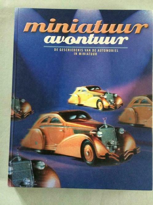 Aventure miniature, l'histoire de la miniature automobile, Livres, Autos | Livres, Comme neuf, Enlèvement ou Envoi