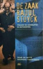 Raoul Stuyck / Fraude en corruptie in Antwerpen, Boeken, Ophalen of Verzenden, Zo goed als nieuw, René De Witte, Maatschappij en Samenleving