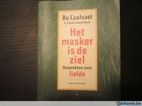 Het masker is de ziel -Bo Coolsaet & Erlend Hamerlijnck-, Boeken, Literatuur, Gelezen, Ophalen of Verzenden