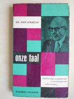 Jan Grauls, "Onze taal", Livres, Non-fiction, Jan Grauls, Utilisé, Enlèvement ou Envoi