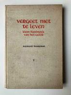 Vergeet niet te Leven - Klein handboek van het geluk, Boeken, Ophalen of Verzenden