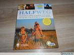 Boek : Halfweg, Ophalen of Verzenden, Nieuw