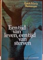 Een tijd van leven, tijd van sterven - Erich Maria Remarque, Boeken, Ophalen, Zo goed als nieuw, België