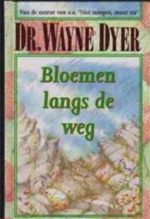 Bloemen langs de weg, Dr.Wayne Dyer, Boeken, Psychologie, Gelezen, Ophalen of Verzenden