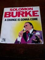 45T Solomon Burke : A change is gonna come, Cd's en Dvd's, Ophalen of Verzenden