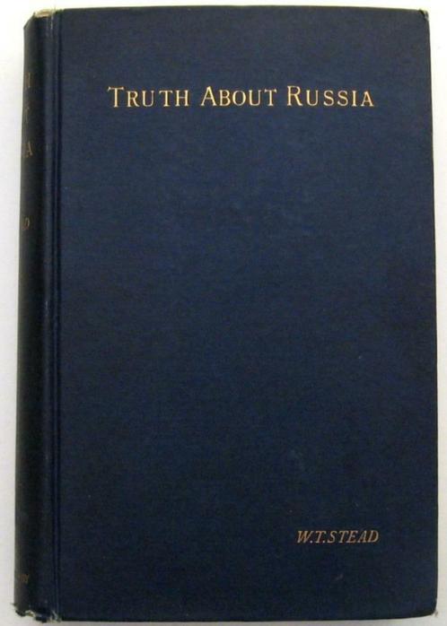 Truth About Russia 1888 WT Stead - Rusland, Antiquités & Art, Antiquités | Livres & Manuscrits, Enlèvement ou Envoi