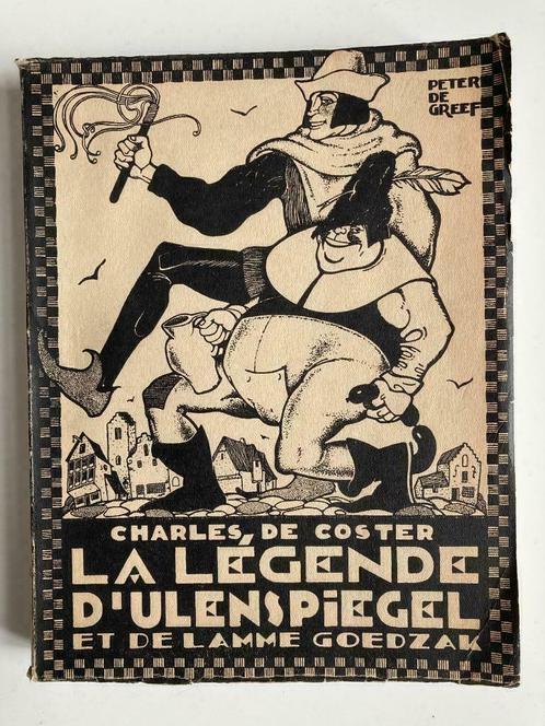 La Légende d'Ulenspiegel - C. De Coster - Peter De Greef, Boeken, Literatuur, Ophalen of Verzenden