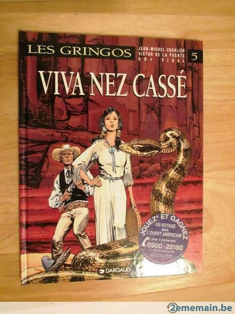 Les Gringos (5). Viva Nez Cassé. Edition originale., Boeken, Stripverhalen, Nieuw