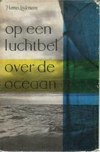 OP EEN LUCHTBED OVER DE OCEAAN - Hannes LINDEMANN, Ophalen of Verzenden, Gelezen, Overige
