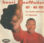 Henri Salvador – 007 / Ma pipe + 2 - Single - EP, Pop, Ophalen of Verzenden, 7 inch, Single