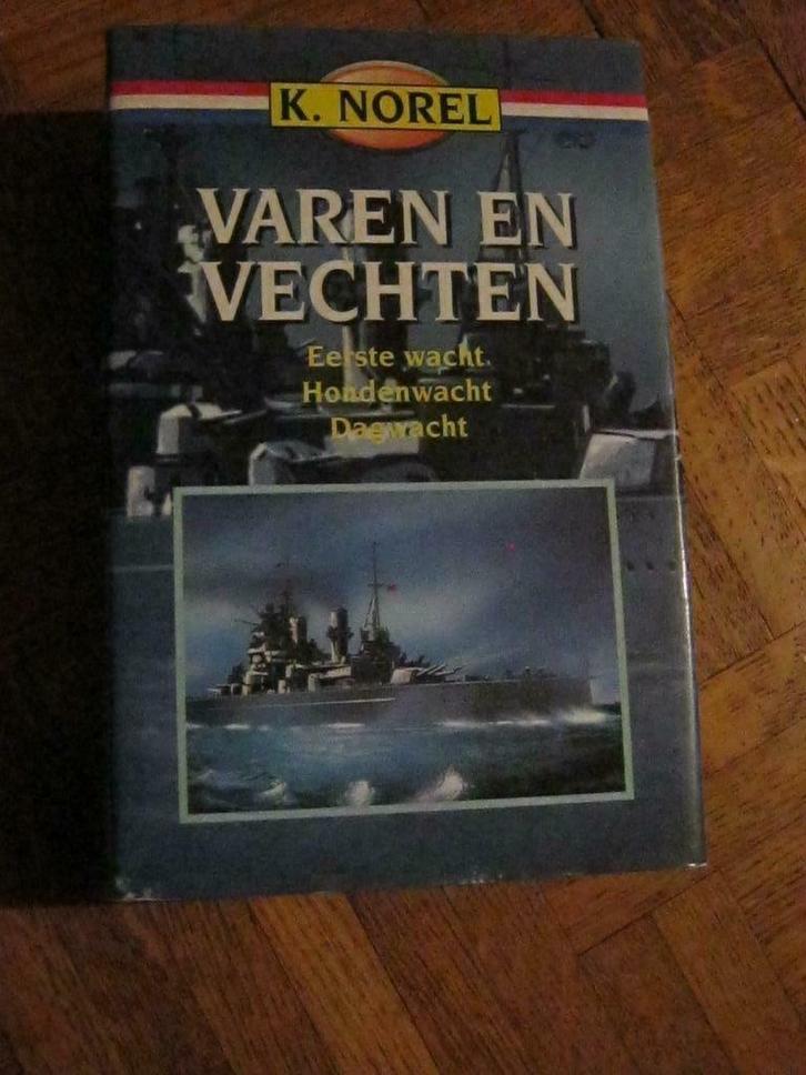 K.Norel: Varen en Vechten Trilogie, Boeken, Oorlog en Militair, Gelezen, Marine, Tweede Wereldoorlog, Ophalen of Verzenden