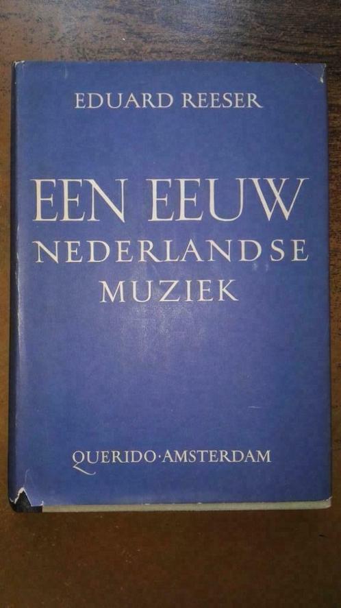E. Reeser - Een eeuw Nederlandse muziek - Querido - 1950, Boeken, Muziek, Ophalen of Verzenden
