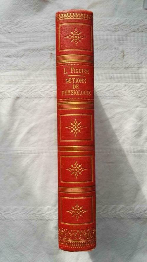 Figuier - Notions de physiologie - 1886, Antiquités & Art, Antiquités | Livres & Manuscrits, Enlèvement ou Envoi