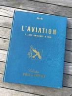 3. L'Aviation I - Des origines à 1914_ Complet, Livres, Livres Autre, Utilisé, Enlèvement ou Envoi