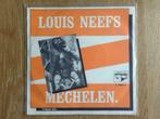 single louis neefs, Cd's en Dvd's, Vinyl Singles, Ophalen of Verzenden, 7 inch, Nederlandstalig, Single