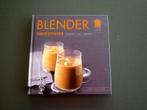 "BLENDER" boek Smoothies, sappen, shakes, crèmes, Nieuw, Frankrijk, Overige typen, Gezond koken