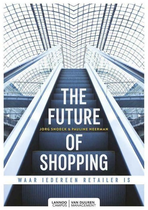 The future of shopping, Boeken, Economie, Management en Marketing, Ophalen