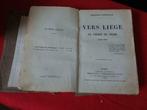 Vers Liège, le chemin du crime août 1914, Livre ou Revue, Armée de terre, Enlèvement ou Envoi