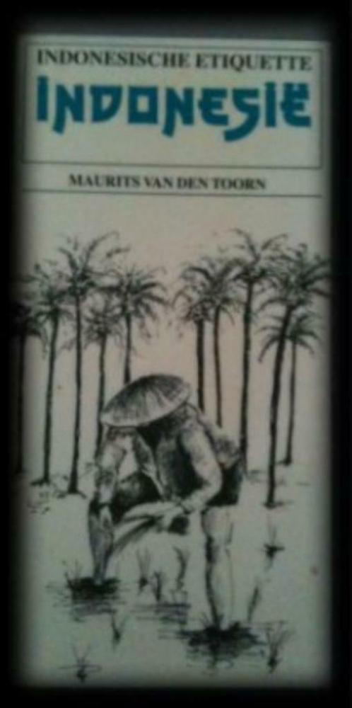 Indonesische etiquette, Maurits Van Den Toorn, Boeken, Kookboeken, Azië en Oosters, Ophalen of Verzenden