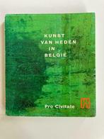 Kunst van heden in België - Pro Civitate, Boeken, Ophalen of Verzenden