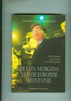 De fata morgana van de europese muntunie Norbert von Kunitzk, Ophalen of Verzenden, Zo goed als nieuw