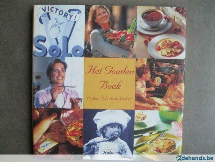 Solo Het gouden boek 70 jaar Solo in de keuken, Boeken, Kookboeken, Ophalen of Verzenden