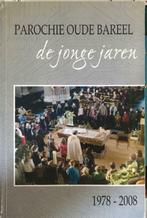 Parochie Oude Bareel, de jongere jaren, Ophalen of Verzenden