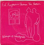 45T: Ed Kooyman & Herman Van Haeren: Café, Cd's en Dvd's, Overige formaten, Ophalen of Verzenden