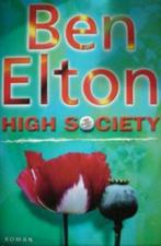 High Society / Ben Elton / Nederlandse uitgave, Boeken, Ophalen of Verzenden, Zo goed als nieuw