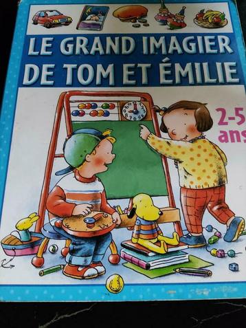 Le Grand Imagier de Tom et Émilie, 2-5 ans, Enlèvement ou Envoi, Comme neuf