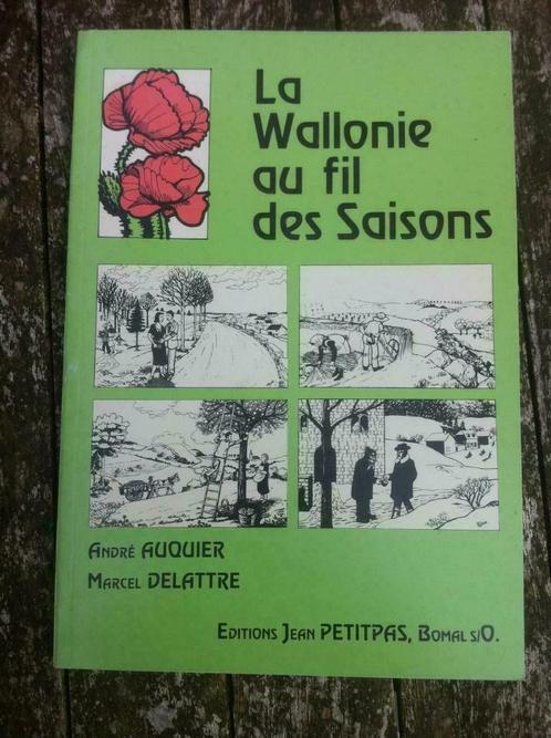 La Wallonie au fil des Saisons de A. Auquier et M. Delattre, Livres, Nature, Comme neuf, Nature en général, Enlèvement ou Envoi