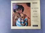 lp Jean Pierre Rampal ( fluit ) Le Livre D'Or De La Flute, CD & DVD, Vinyles | Classique, Utilisé, Enlèvement ou Envoi