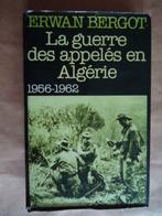 ERWAN BERGOT / LA GUERRE DES APPELES EN ALGERIE, Livres, Guerre & Militaire, Utilisé, Enlèvement ou Envoi