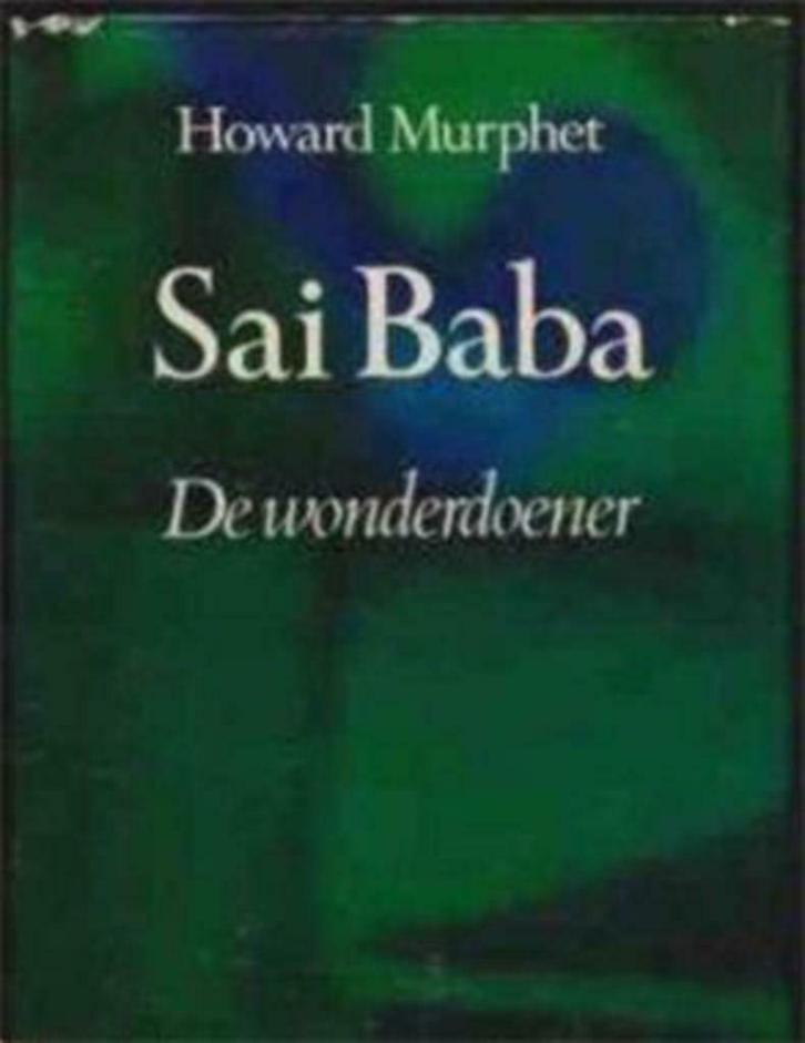 Sai Baba, de wonderdoener, Howard Murphet, Livres, Religion & Théologie, Utilisé, Enlèvement ou Envoi