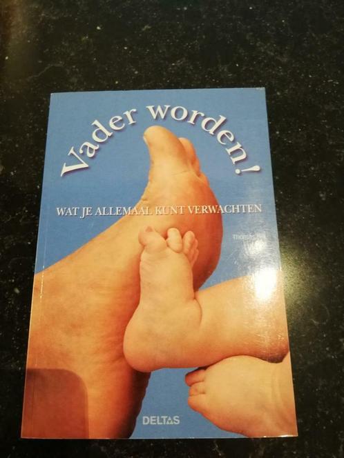Vader worden! Deltas, nwstaat, Boeken, Zwangerschap en Opvoeding, Zo goed als nieuw, Opvoeding tot 6 jaar, Ophalen