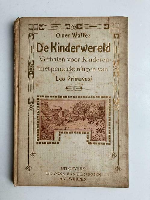 De Kinderwereld - Omer Wattez, Leo Primavesi, Livres, Livres pour enfants | Jeunesse | Moins de 10 ans, Enlèvement ou Envoi