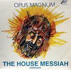 Opus Magnum ‎– The House Messiah (Halleluja), Ophalen of Verzenden, 12 inch, Overige genres