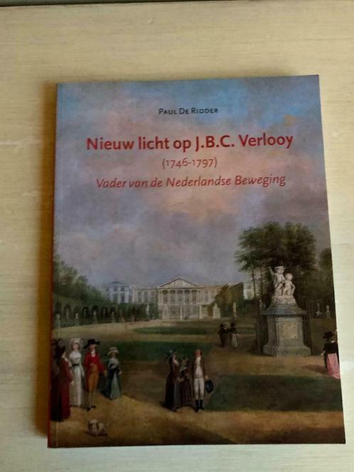 J.B.C. Verlooy. Vader van de Nederlandse beweging., Livres, Histoire & Politique, Comme neuf, 17e et 18e siècles, Enlèvement ou Envoi
