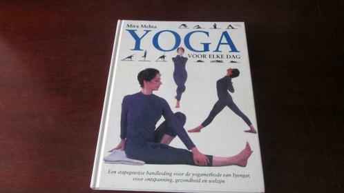 yoga voor elke dag Mira Mehta, Livres, Ésotérisme & Spiritualité, Enlèvement ou Envoi